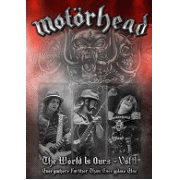 Motörhead: The Wörld Is Ours Vol. 1 - Everywhere Further Than Everyplace Else